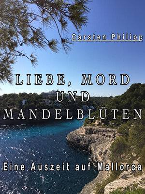 cover image of Liebe, Mord und Mandelblüten